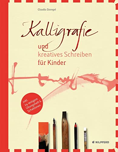 Kalligrafie und kreatives Schreiben für Kinder von G&G Verlagsges.