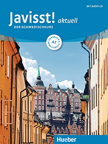 Javisst! aktuell A2: Der Schwedischkurs / Kursbuch + Arbeitsbuch + Audio-CD von Hueber