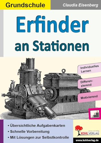 Erfinder an Stationen: Selbstständiges Lernen in der Grundschule (Stationenlernen)