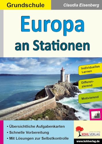Europa an Stationen / Grundschule: Selbstständiges Lernen in der Grundschule (Stationenlernen) von Kohl Verlag