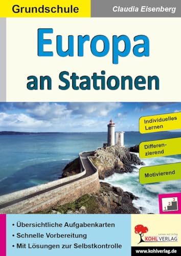 Europa an Stationen / Grundschule: Selbstständiges Lernen in der Grundschule (Stationenlernen) Europa an Stationen / Grundschule: Selbstständiges Lernen in der Grundschule (Stationenlernen)