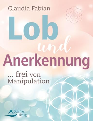 Lob und Anerkennung: … frei von Manipulation von Schirner Verlag