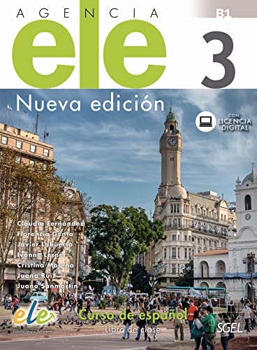 Agencia ELE 3 ‒ Nueva edición: Curso de español / Kursbuch mit Code (Agencia ELE – Nueva edición) Agencia ELE 3 ‒ Nueva edición: Curso de español / Kursbuch mit Code (Agencia ELE – Nueva edición)