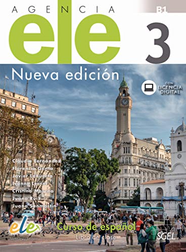 Agencia ELE 3 ‒ Nueva edición: Curso de español / Kursbuch mit Code (Agencia ELE – Nueva edición)