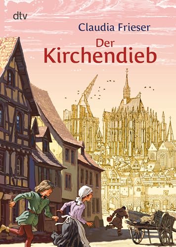 Der Kirchendieb: Ein Abenteuer aus dem Mittelalter von dtv Verlagsgesellschaft
