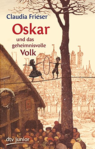Oskar und das geheimnisvolle Volk (Die Oskar-Reihe, Band 4)