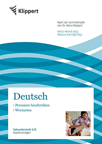 Personen beschreiben | Wortarten: Sekundarstufe 5-6. Kopiervorlagen (5. und 6. Klasse) (Klippert Sekundarstufe) von Klippert Verlag i.d. AAP