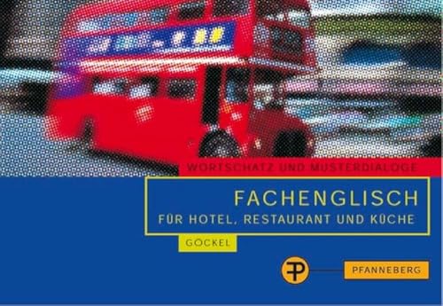 Fachenglisch für Hotel, Restaurant und Küche: Wortschatz und Musterdialoge