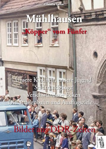 Mühlhausen - "Köpper" vom Fünfer: Bilder aus DDR-Zeiten