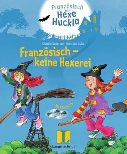 Französisch - keine Hexerei - Buch mit 2 Hörspiel-CDs: Französisch mit Hexe Huckla von Langenscheidt bei PONS