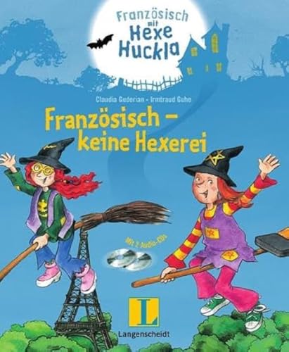 Französisch - keine Hexerei - Buch mit 2 Hörspiel-CDs: Französisch mit Hexe Huckla