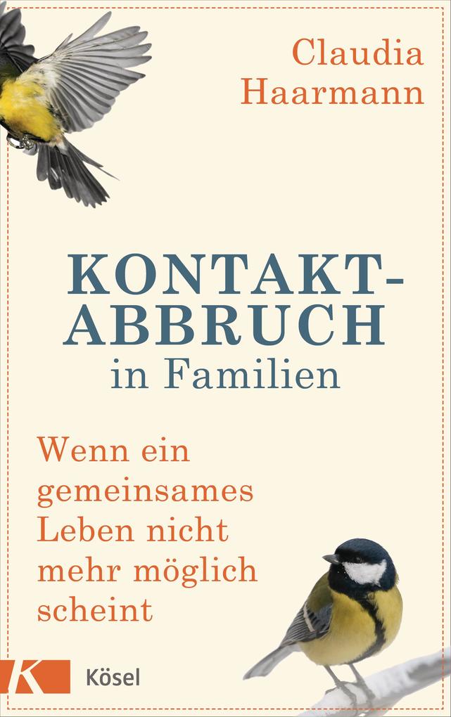 Kontaktabbruch in Familien von Kösel-Verlag