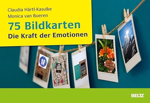 75 Bildkarten Die Kraft der Emotionen (Beltz Weiterbildung) von Beltz GmbH, Julius