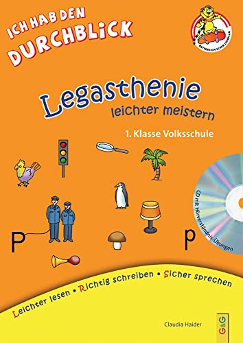 Legasthenie leichter meistern - 1. Klasse Volksschule: Lese-Rechtschreib-Training mit CD (Legasthenie leichter meistern: Leichter lesen, Richtig schreiben, Sicher sprechen) von G&G Verlagsges.