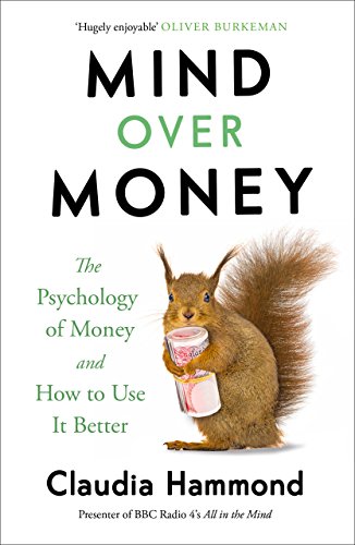 Mind Over Money: The Psychology of Money and How To Use It Better von Canongate Books
