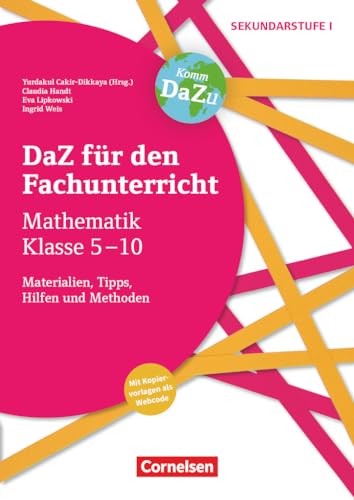 DaZ für den Fachunterricht der Sekundarstufe I - Klasse 5-10: Mathematik - Materialien, Tipps, Hilfen und Methoden - Kopiervorlagen mit Materialien über Webcode