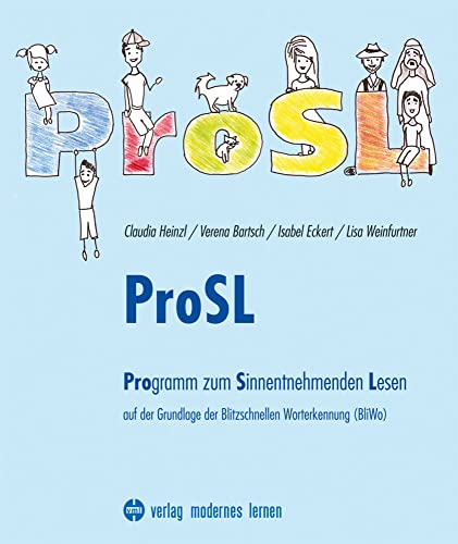 ProSL: Programm zum Sinnentnehmenden Lesen - auf der Grundlage der Blitzschnellen Worterkennung (BliWo) von Modernes Lernen Borgmann