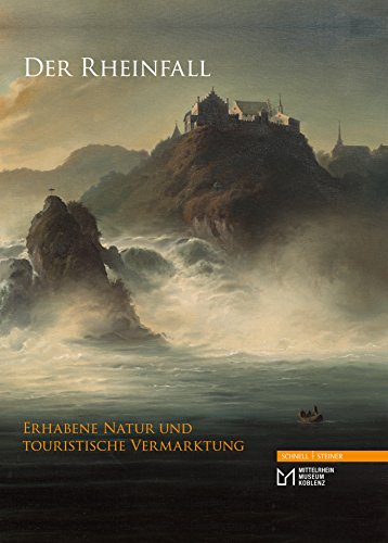 Der Rheinfall: Erhabene Natur und touristische Vermarktung (Studien Zur Religiosen Bildung (Strb)) von Schnell & Steiner