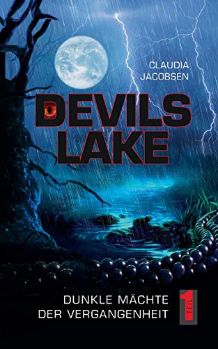 Devils Lake - Dunkle Mächte der Vergangenheit