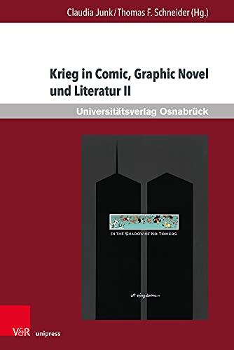 Krieg in Comic, Graphic Novel und Literatur II (Krieg und Literatur /War and Literature / International Yearbook on War and Anti-War Literature)
