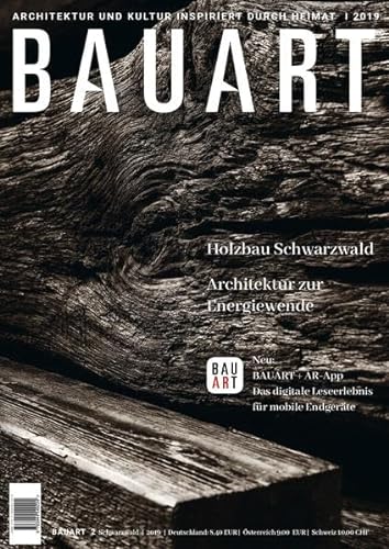 BAUART 2019: Architektur und Kultur im Schwarzwald. Inspiriert durch Heimat. von Laible Verlagsprojekte