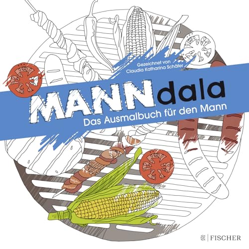 MANNdala: Das Ausmalbuch für den Mann von FISCHERVERLAGE