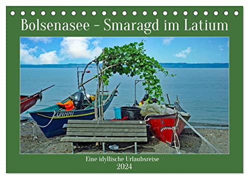 Bolsenasee Smaragd im Latium (Tischkalender 2024 DIN A5 quer), CALVENDO Monatskalender von CALVENDO