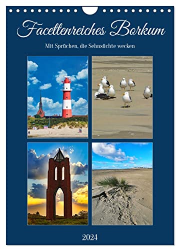 Facettenreiches Borkum (Wandkalender 2024 DIN A4 hoch), CALVENDO Monatskalender: Abwechlungsreiche Traumsinsel im UNESCO Weltnaturerbe Wattenmeer (CALVENDO Orte) von CALVENDO