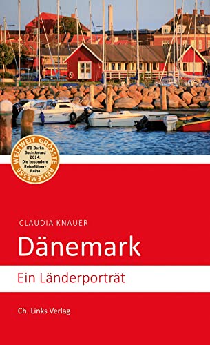 Dänemark: Ein Länderporträt (Länderporträts)