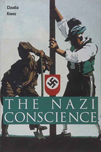 The Nazi Conscience von Belknap Press