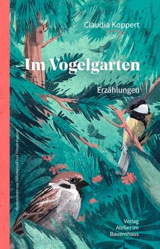 Im Vogelgarten: Erzählungen
