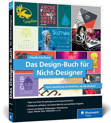 Das Design-Buch für Nicht-Designer: Gute Gestaltung ist einfacher, als Sie denken von Rheinwerk Verlag GmbH