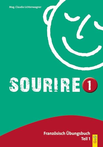 Sourire 1: Französisch Übungsbuch für das erste Lernjahr (Sourire: Französisch Übungsreihe) von G & G KINDER- U. JUGENDBUCH