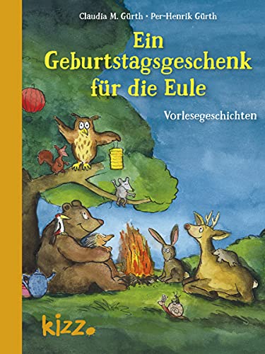 Ein Geburtstagsgeschenk für die Eule: Vorlesegeschichten