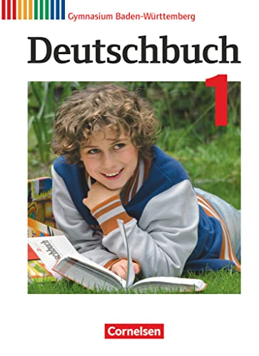 Deutschbuch Gymnasium - Baden-Württemberg - Bildungsplan 2016 - Band 1: 5. Schuljahr: Schulbuch Deutschbuch Gymnasium - Baden-Württemberg - Bildungsplan 2016 - Band 1: 5. Schuljahr: Schulbuch