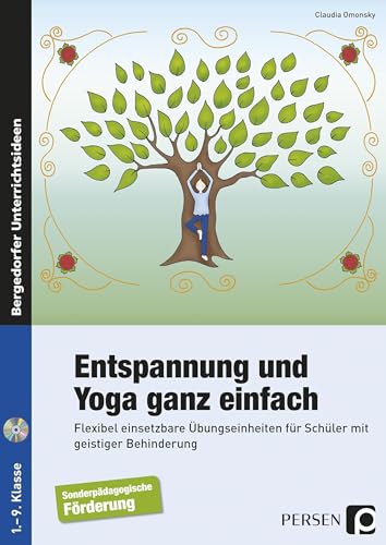 Entspannung und Yoga ganz einfach: Flexibel einsetzbare Übungseinheiten für Schüler mit geistiger Behinderung (1. bis 9. Klasse) von Persen Verlag i.d. AAP