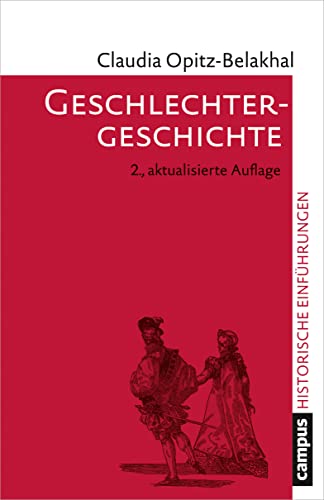 Geschlechtergeschichte (Historische Einführungen, 8) von Campus Verlag GmbH