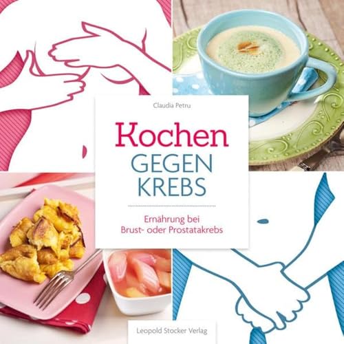 Kochen gegen Krebs: Ernährung bei Brust- oder Prostatakrebs