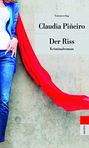 Der Riss: Kriminalroman (Unionsverlag Taschenbücher)