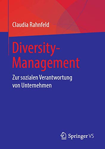 Diversity-Management: Zur sozialen Verantwortung von Unternehmen von Springer VS