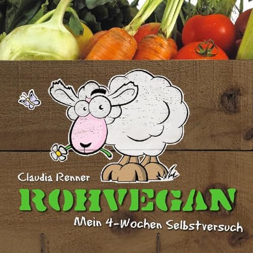 Rohvegan: Mein 4-Wochen-Selbstversuch