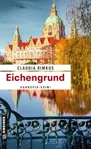 Eichengrund: Kriminalroman (Kriminalromane im GMEINER-Verlag) (Hobbyermittlerin Charlotte Stern)