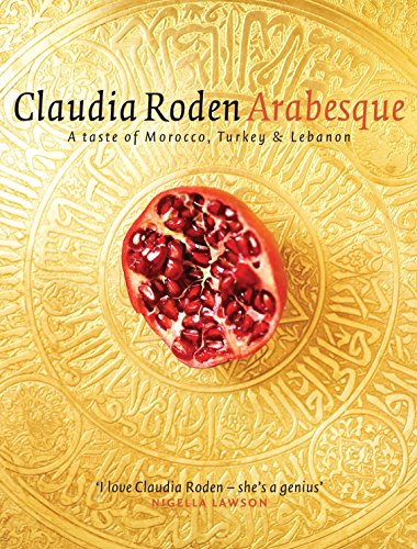 Arabesque: Sumptuous Food from Morocco, Turkey and Lebanon von Michael Joseph