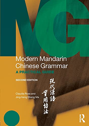 Modern Mandarin Chinese Grammar: A Practical Guide (Routledge Modern Grammars)