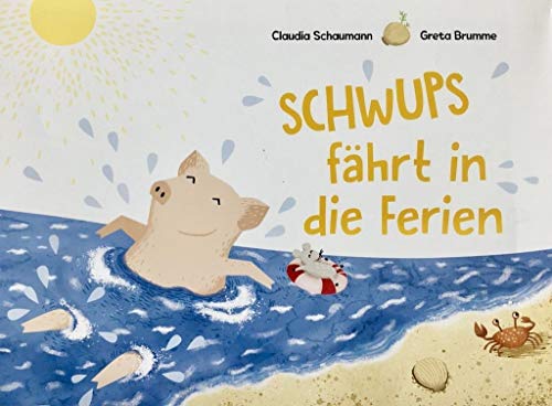 Schwups fährt in die Ferien Schwups fährt in die Ferien