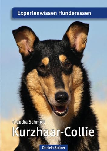 Kurzhaar-Collie: Expertenwissen Hunderassen von OERTEL & SPÖRER