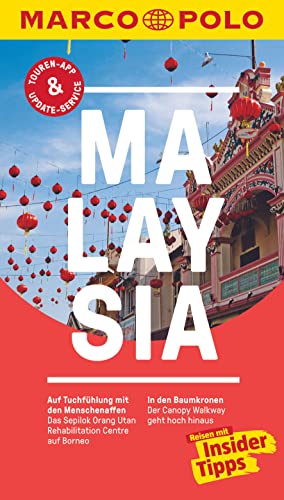 MARCO POLO Reiseführer Malaysia: Reisen mit Insider-Tipps. Inklusive kostenloser Touren-App & Update-Service