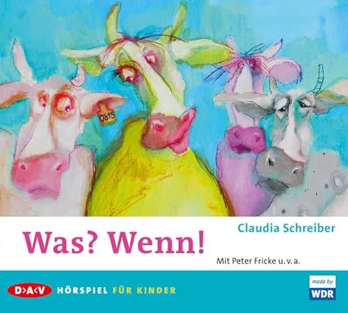 Was? Wenn!: Hörspiel für Kinder, 1 Audio-CD: Hörspiel (1 CD), Hörspiel