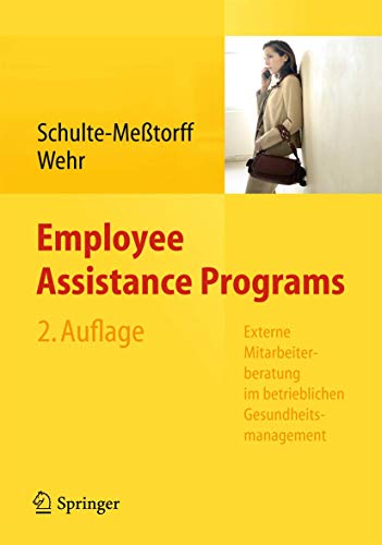 Employee Assistance Programs: Externe Mitarbeiterberatung im betrieblichen Gesundheitsmanagement von Springer