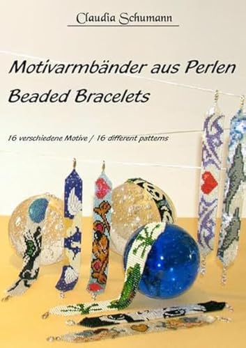 Motivarmbänder aus Perlen /Beaded Bracelets: 16 verschiedene Motive /16 different patterns